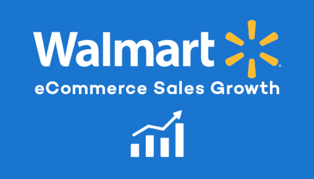 Walmart e-commerce growth