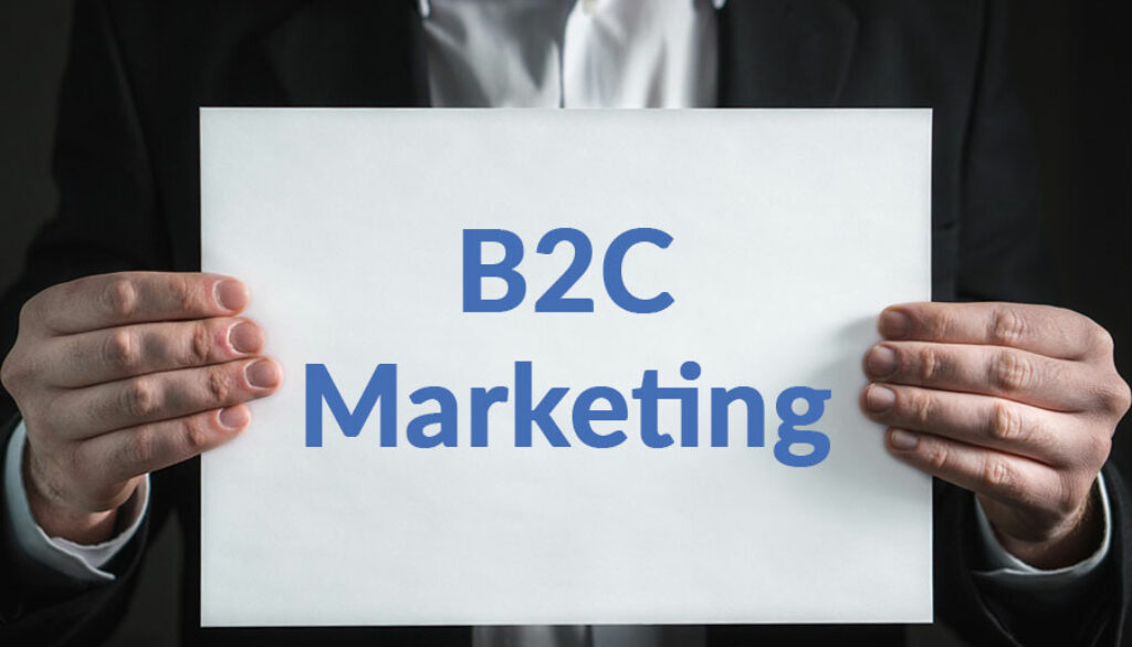 Three B2C Marketing Trends You Should Be Familiar With