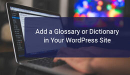 Add a Glossary or Dictionary in Your WordPress Site